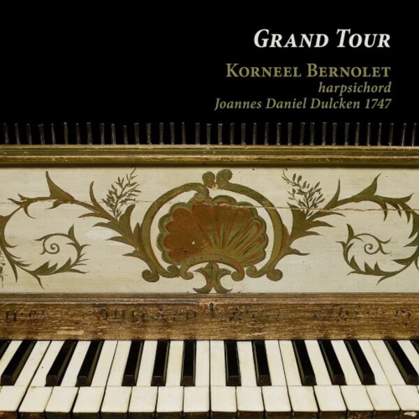 Grand Tour: Harpsichord Music by Handel, Forqueray, Bach, Scarlatti, etc. | Ramee RAM2009