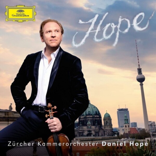 Daniel Hope: Hope | Deutsche Grammophon 4860541