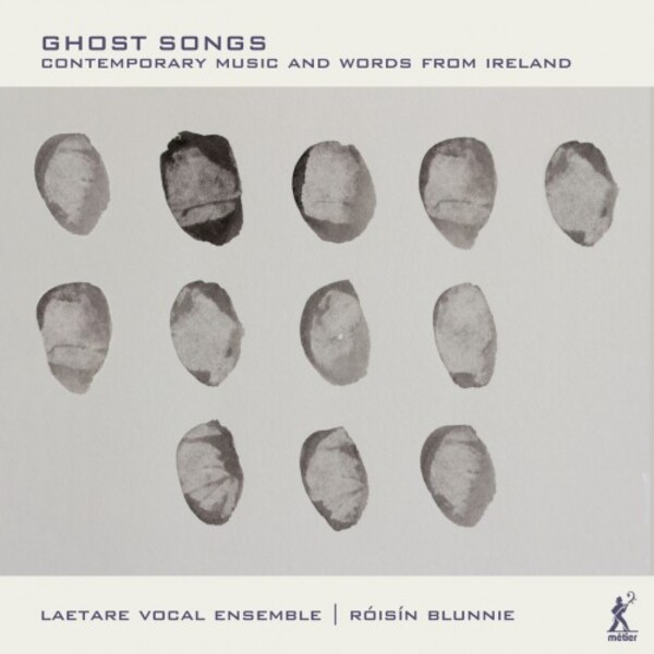 Ghost Songs: Contemporary Music and Words from Ireland | Metier MSV28599