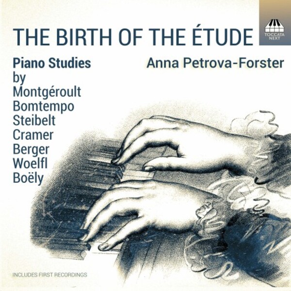 The Birth of the Etude: Piano Studies | Toccata Classics TOCN0005