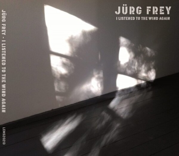 J Frey - I Listened to the Wind Again | Louth Contemporary Music LCMS20213