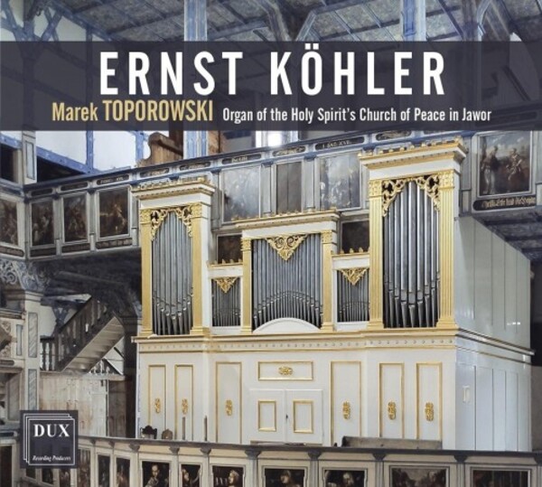 Ernst Kohler - Organ Works | Dux DUX1710