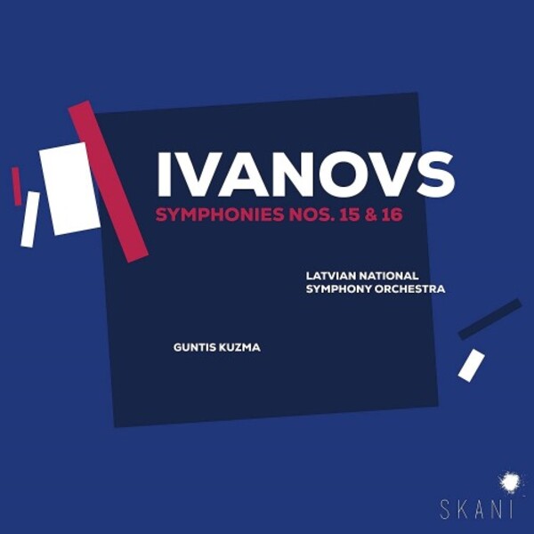 Ivanovs - Symphonies 15 & 16 | Skani LMIC126