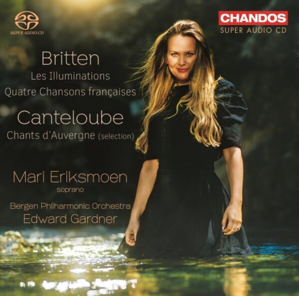 Britten - Les Illuminations, 4 Chansons francaises; Canteloube - Chants dAuvergne | Chandos CHSA5289