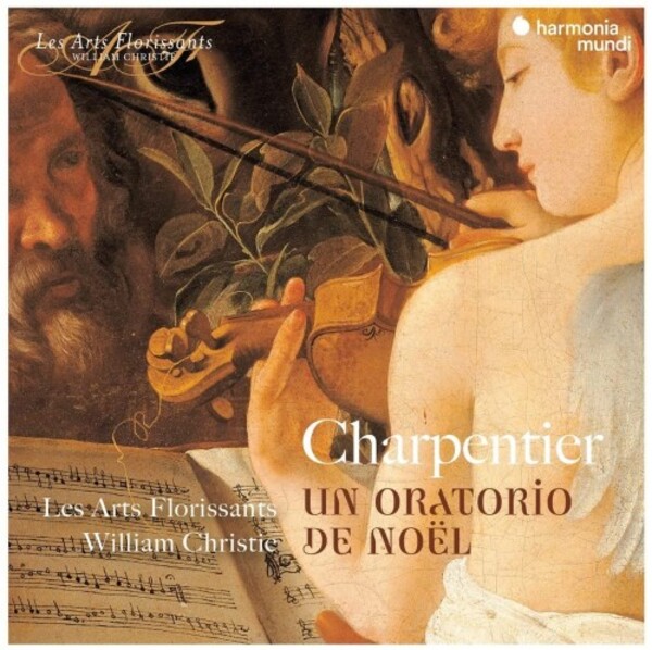 Charpentier - Un Oratorio de Noel | Harmonia Mundi HAF8905130