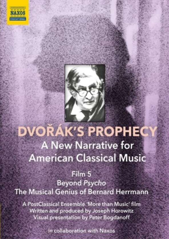 Dvorak’s Prophecy Vol.5: Beyond Psycho - The Musical Genius of Bernard Herrmann (DVD)