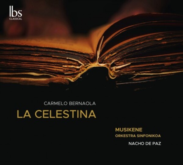 Bernaola - La Celestina (complete ballet) | IBS Classical IBS202021