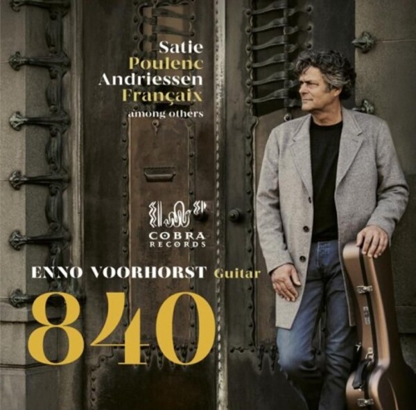 840: Satie, Poulenc, Andriessen, Francaix | Cobra COBRA0084
