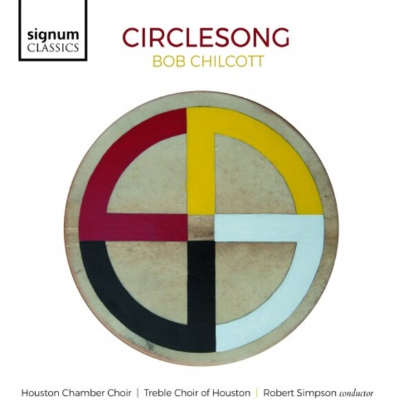 Chilcott - Circlesong | Signum SIGCD703