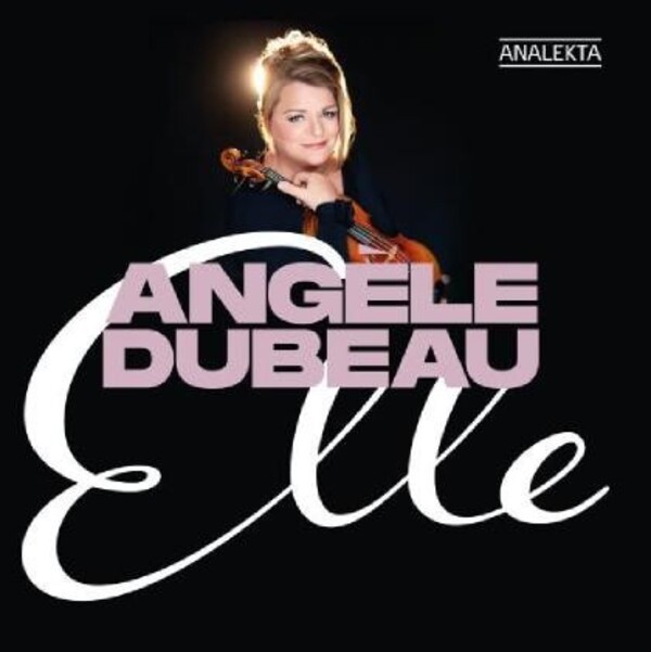 Angele Dubeau: Elle | Analekta AN28754