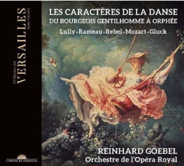 Les Caracteres de la Danse: From Le Bourgeois Gentilhomme to Orphee | Chateau de Versailles Spectacles CVS055