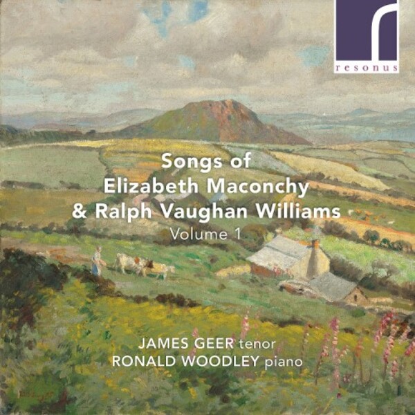 Maconchy & Vaughan Williams - Songs Vol.1 | Resonus Classics RES10299