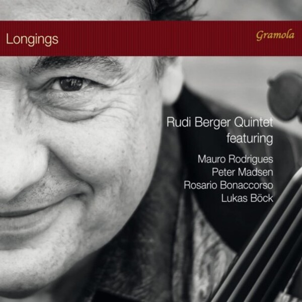 Rudi Berger Quintet: Longings | Gramola 99238
