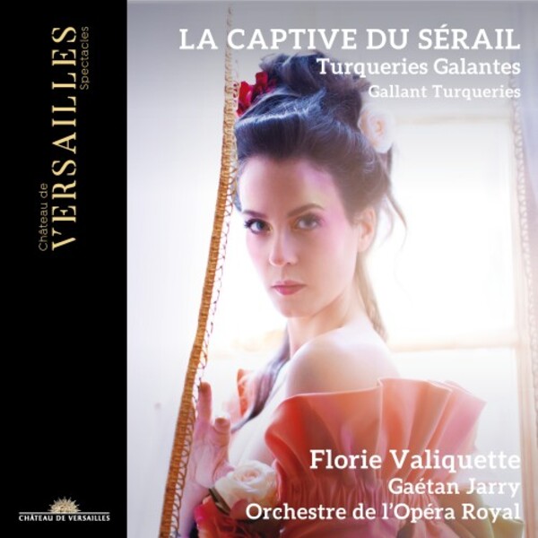 La Captive du Serail: Turqueries Galantes | Chateau de Versailles Spectacles CVS058