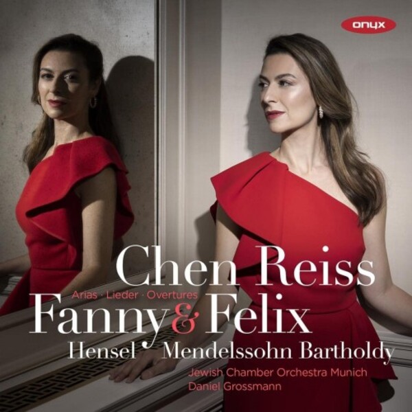 Fanny & Felix Mendelssohn - Arias, Lieder, Overtures | Onyx ONYX4231