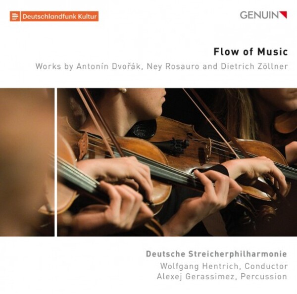 Flow of Music: Works for Strings by Dvorak, Rosauro & Zollner | Genuin GEN22778