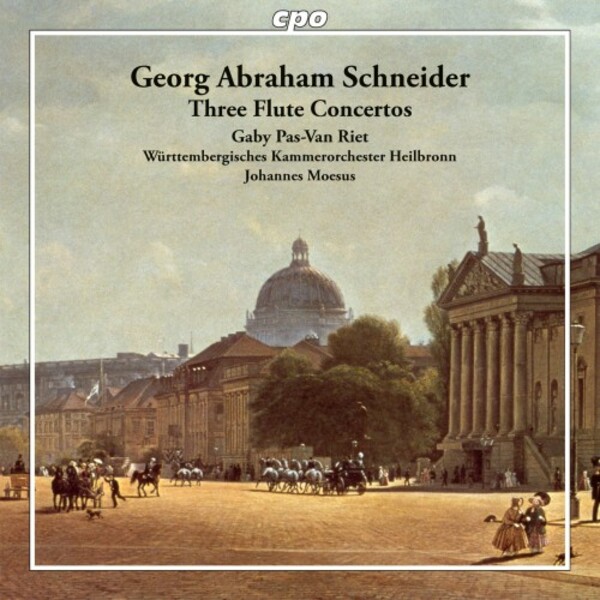 GA Schneider - 3 Flute Concertos | CPO 5553902