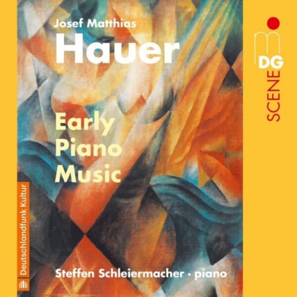 Hauer - Early Piano Music | MDG (Dabringhaus und Grimm) MDG6132220
