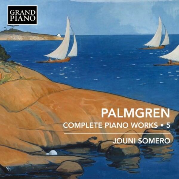 Palmgren - Complete Piano Works Vol.5 | Grand Piano GP908