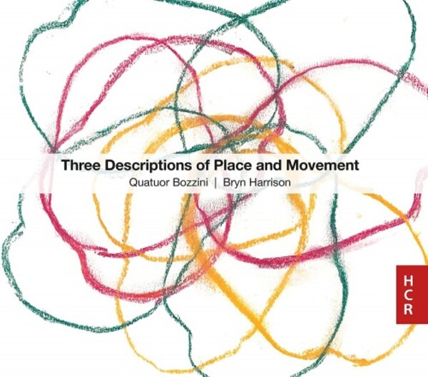B Harrison - Three Descriptions of Place and Movement | Huddersfield Contemporary Records HCR27CD