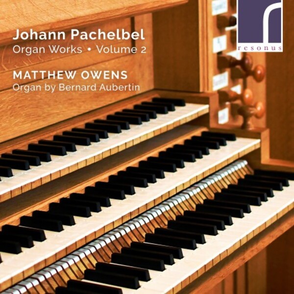 Pachelbel - Organ Works Vol.2 | Resonus Classics RES10303