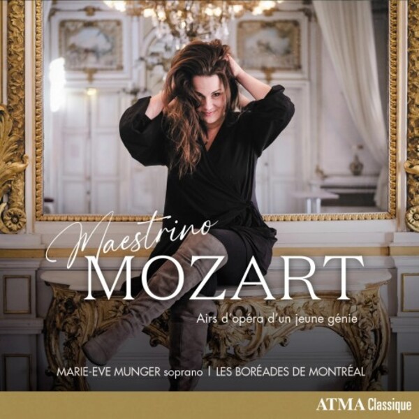Maestrino Mozart: Opera Arias by a Young Genius | Atma Classique ACD22815