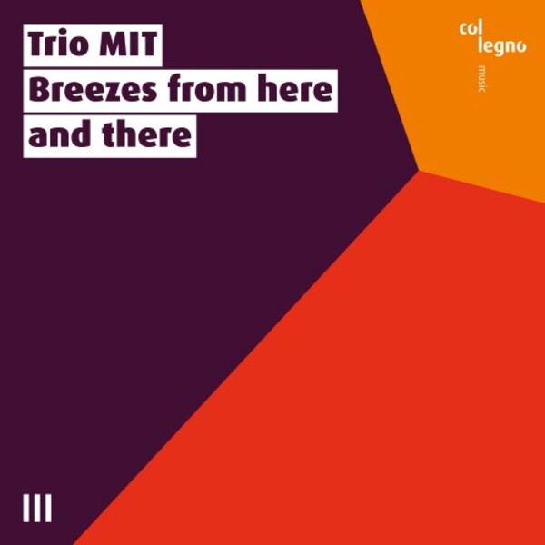 Trio MIT: Breezes from here and there