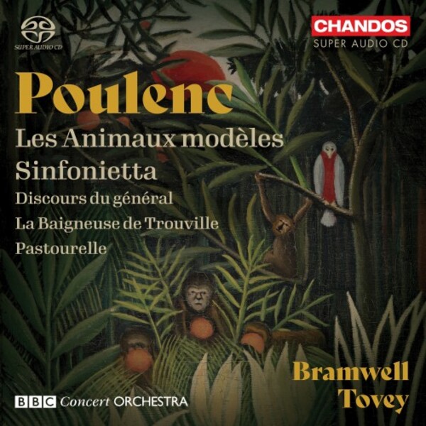 Poulenc - Les Animaux modeles, Sinfonietta, etc. | Chandos CHSA5260