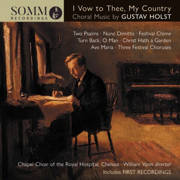 Holst - I Vow to Thee, My Country: Choral Music | Somm SOMMCD279