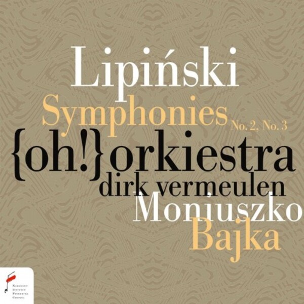 Lipinski - Symphonies 2 & 3; Moniuszko - Bajka | NIFC (National Institute Frederick Chopin) NIFCCD143