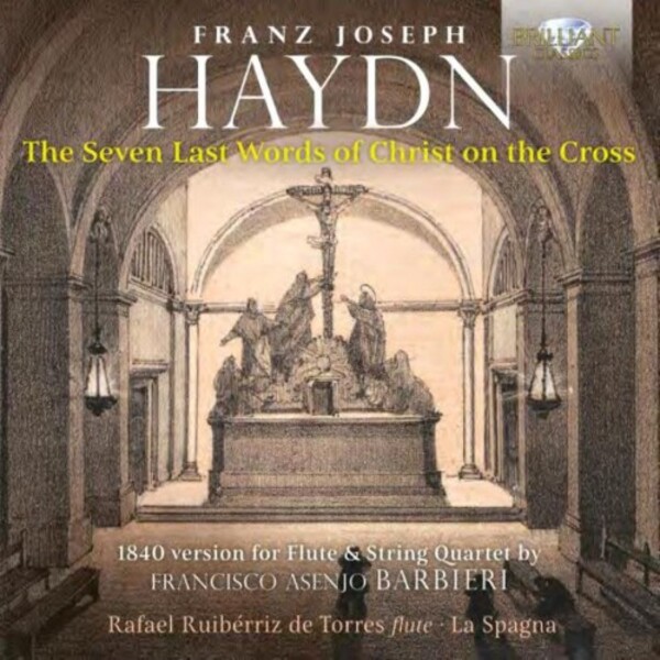 Haydn - The Seven Last Words of Christ on the Cross (arr. Barbieri) | Brilliant Classics 96659