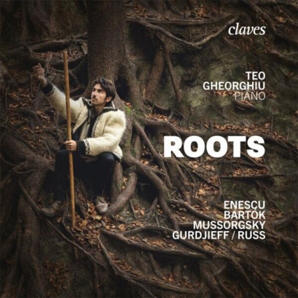 Teo Gheorghiu: Roots | Claves CD3052