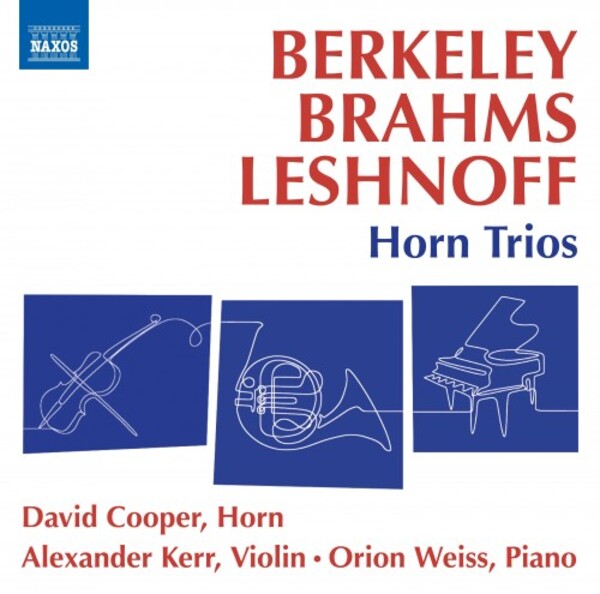 Berkeley, Brahms, Leshnoff - Horn Trios