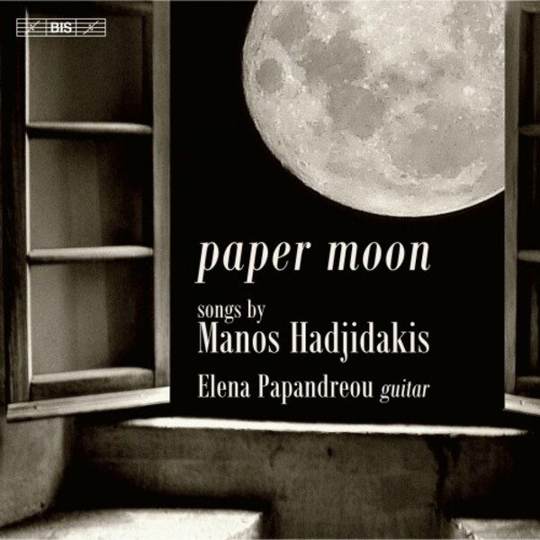 Hadijdakis - Paper Moon: Greek Songs arranged for Guitar | BIS BIS2636