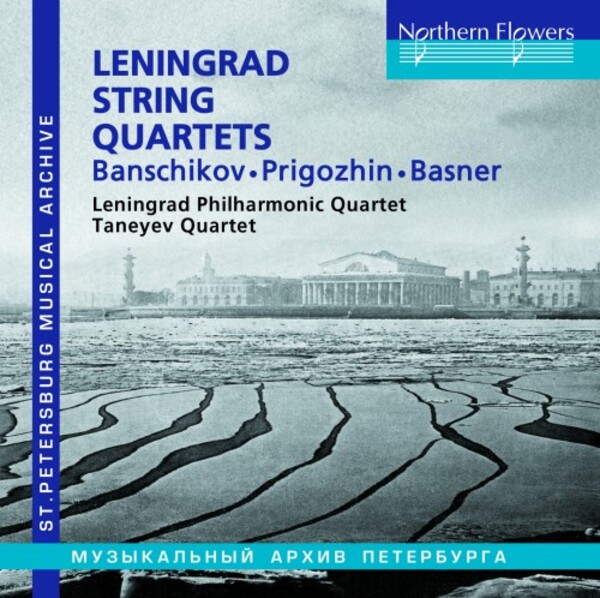 Leningrad String Quartets: Banshchikov, Prigozhin, Basner | Northern Flowers NFPMA99154