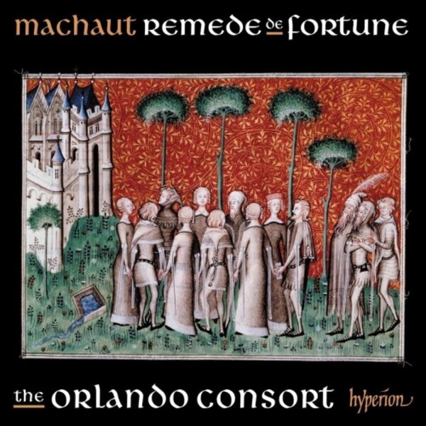 Machaut - Songs from Remede de Fortune | Hyperion CDA68399