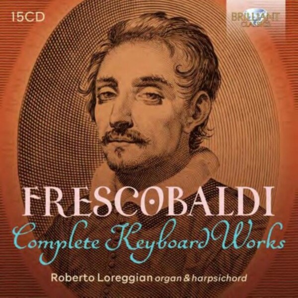 Frescobaldi - Complete Keyboard Works | Brilliant Classics 96895