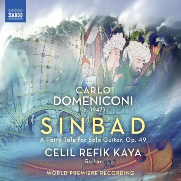Domeniconi - Sinbad: A Fairy Tale for Solo Guitar | Naxos 8574240