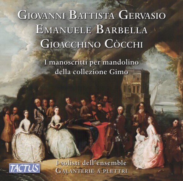 Gervasio, Barbella, Cocchi - Mandolin Manuscripts from the Gimo Collection | Tactus TC710090