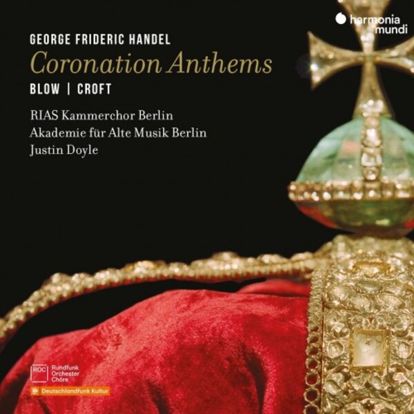 Handel - Coronation Anthems; Blow & Croft | Harmonia Mundi HMM902708