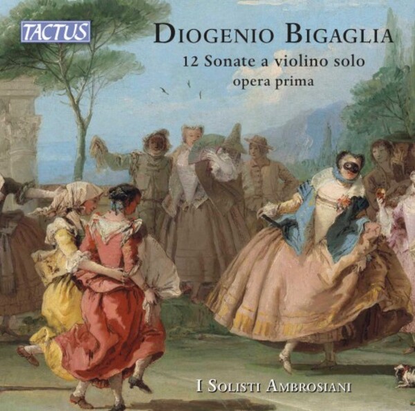 Bigaglia - 12 Violin Sonatas, op.1 | Tactus TC670291