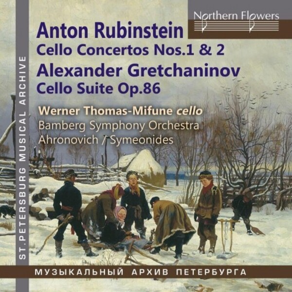 Rubinstein - Cello Concertos 1 & 2; Grechaninov - Cello Suite | Northern Flowers NFPMA99150