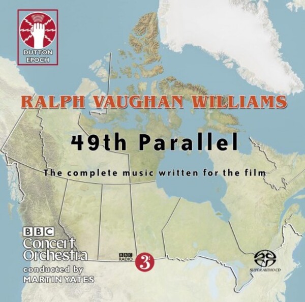 Vaughan Williams - 49th Parallel: Complete Music for the Film | Dutton - Epoch CDLX7405