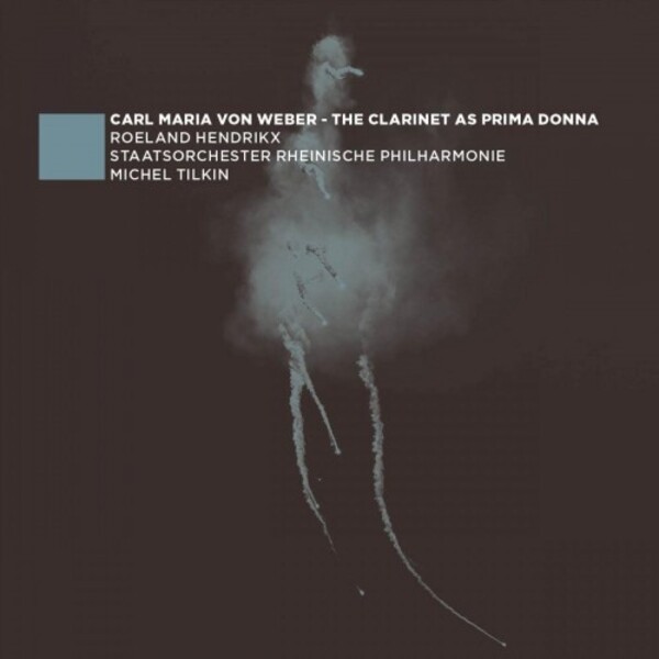 Weber - The Clarinet as Prima Donna | EPR Classic EPRC0053