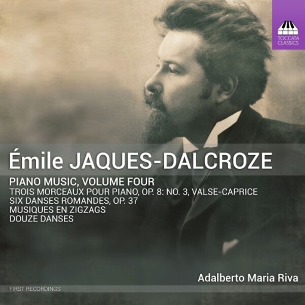 Jaques-Dalcroze - Piano Music Vol.4 | Toccata Classics TOCC0627