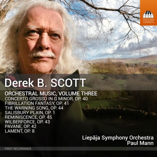 Derek B Scott - Orchestral Music Vol.3 | Toccata Classics TOCC0700