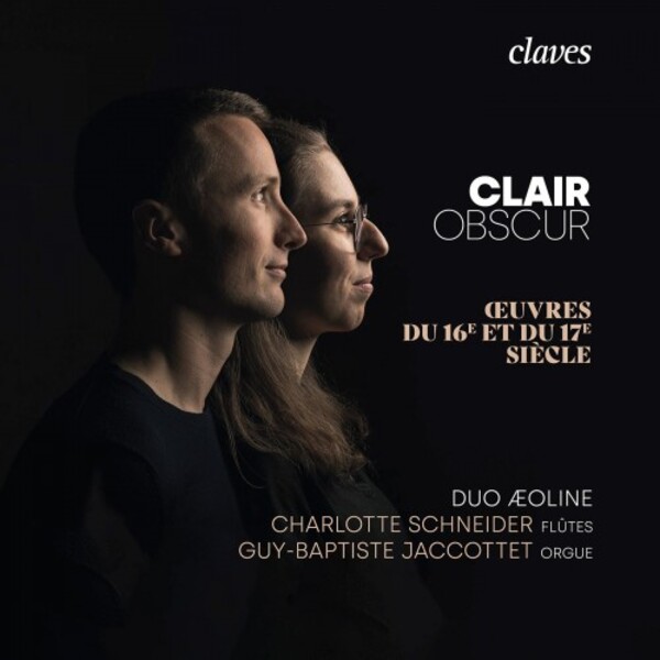 Clair Obscur: 16th- and 17th-Century Works for Flute & Organ | Claves CD3065