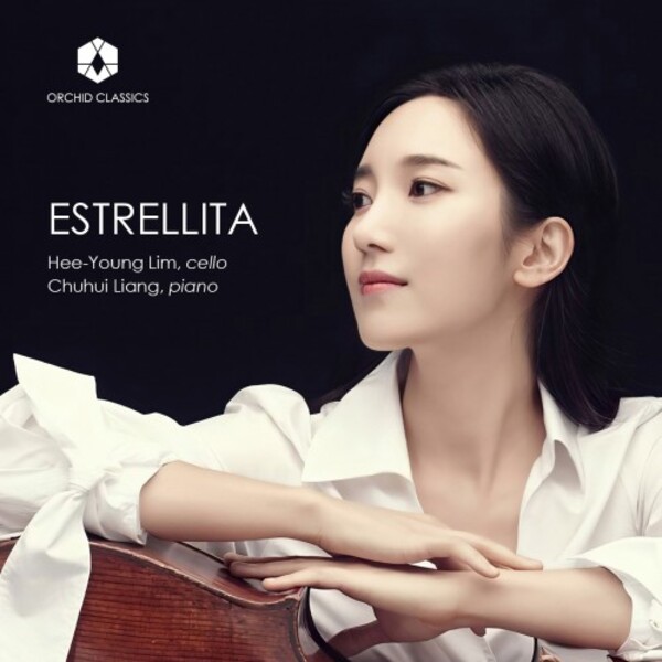 Estrellita: Music for Cello & Piano | Orchid Classics ORC100227
