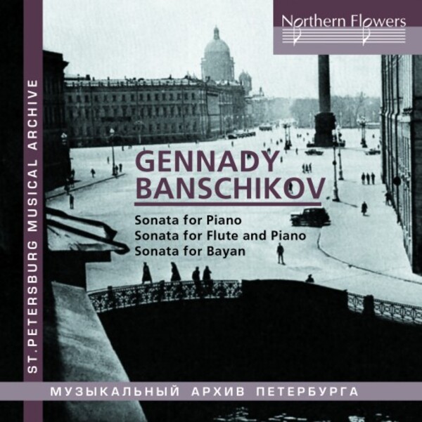 Banshchikov - Piano, Flute & Bayan Sonatas | Northern Flowers NFPMA99155