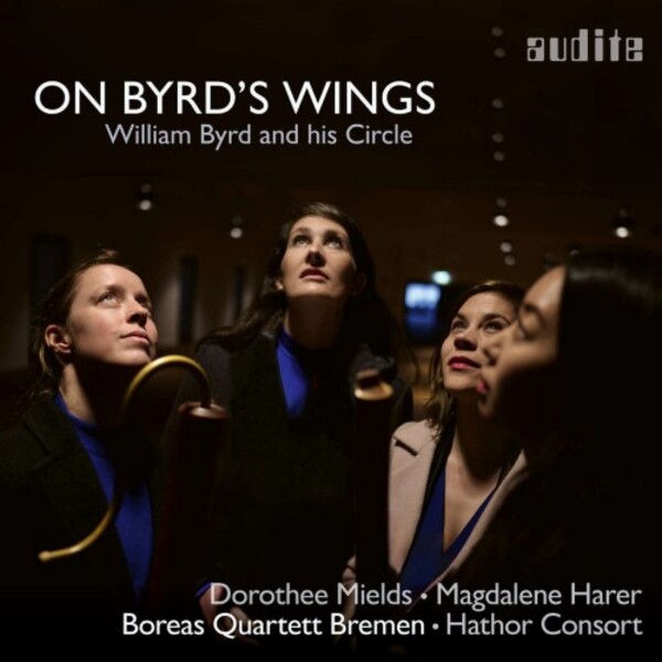 On Byrds Wings: William Byrd and his Circle | Audite AUDITE97818